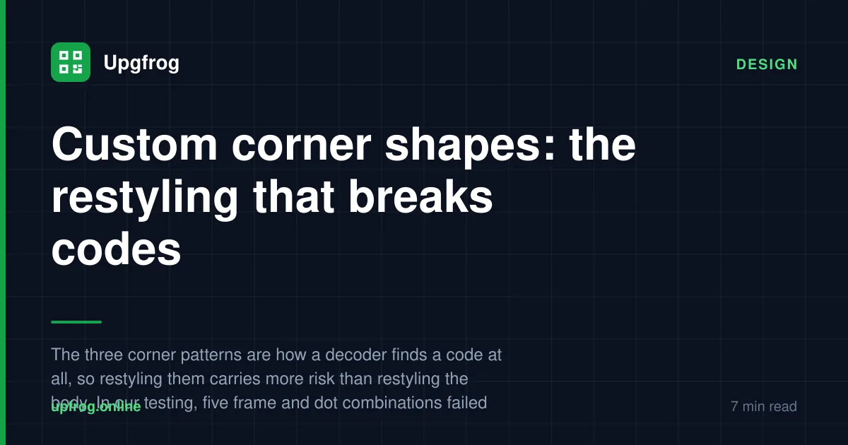 Custom corner shapes: the restyling that breaks codes — Design guide from Upgfrog.