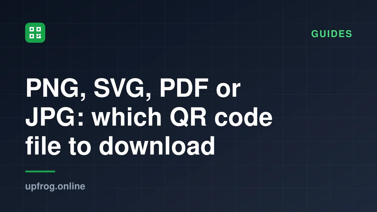 PNG, SVG, PDF or JPG: which QR code file to download. Guides.
