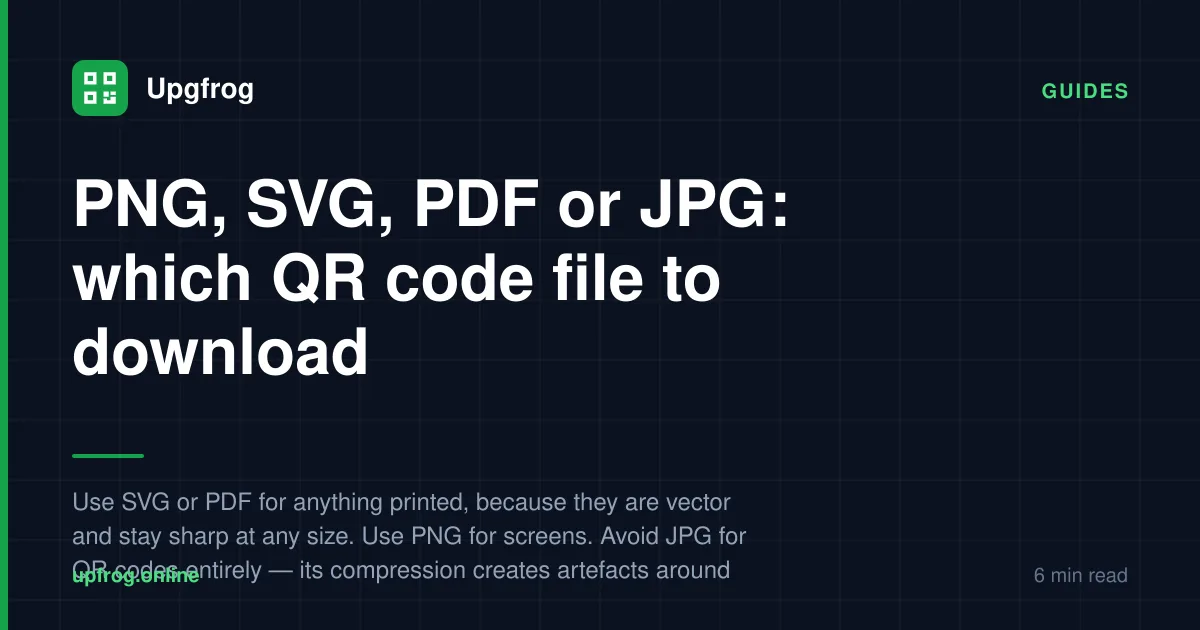 PNG, SVG, PDF or JPG: which QR code file to download — Guides guide from Upgfrog.