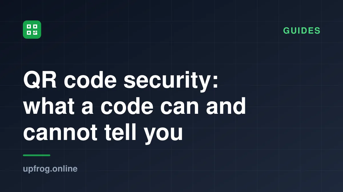 QR code security: what a code can and cannot tell you. Guides.