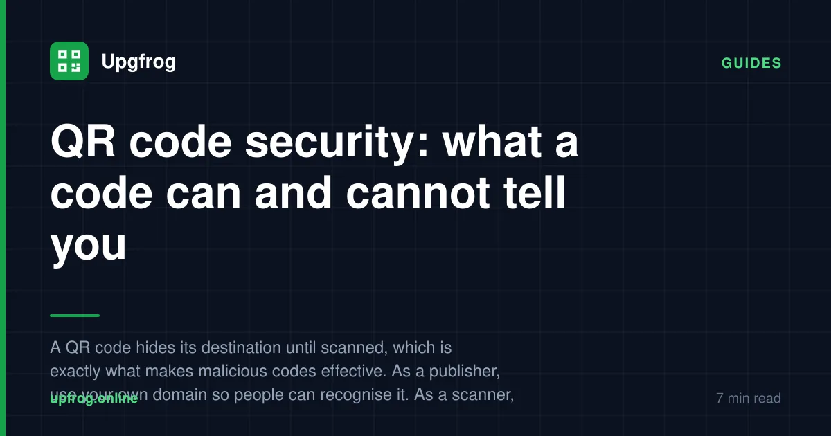 QR code security: what a code can and cannot tell you — Guides guide from Upgfrog.