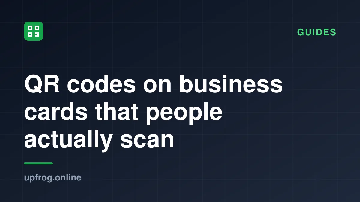 QR codes on business cards that people actually scan. Guides.