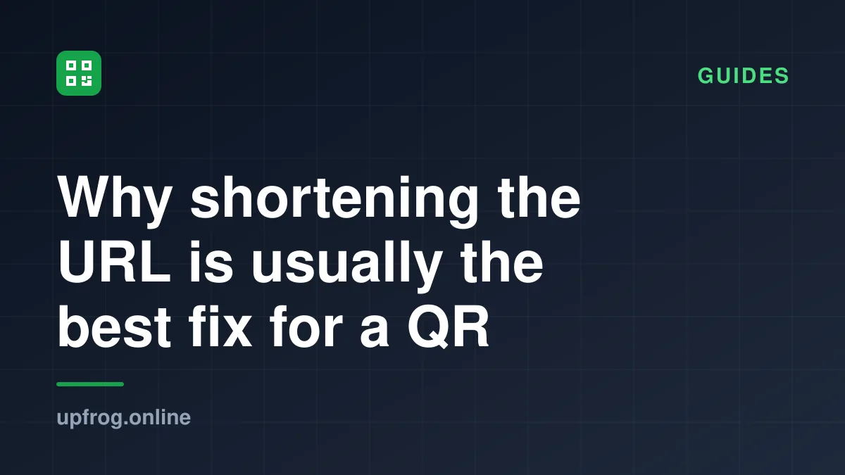 Why shortening the URL is usually the best fix for a QR code. Guides.