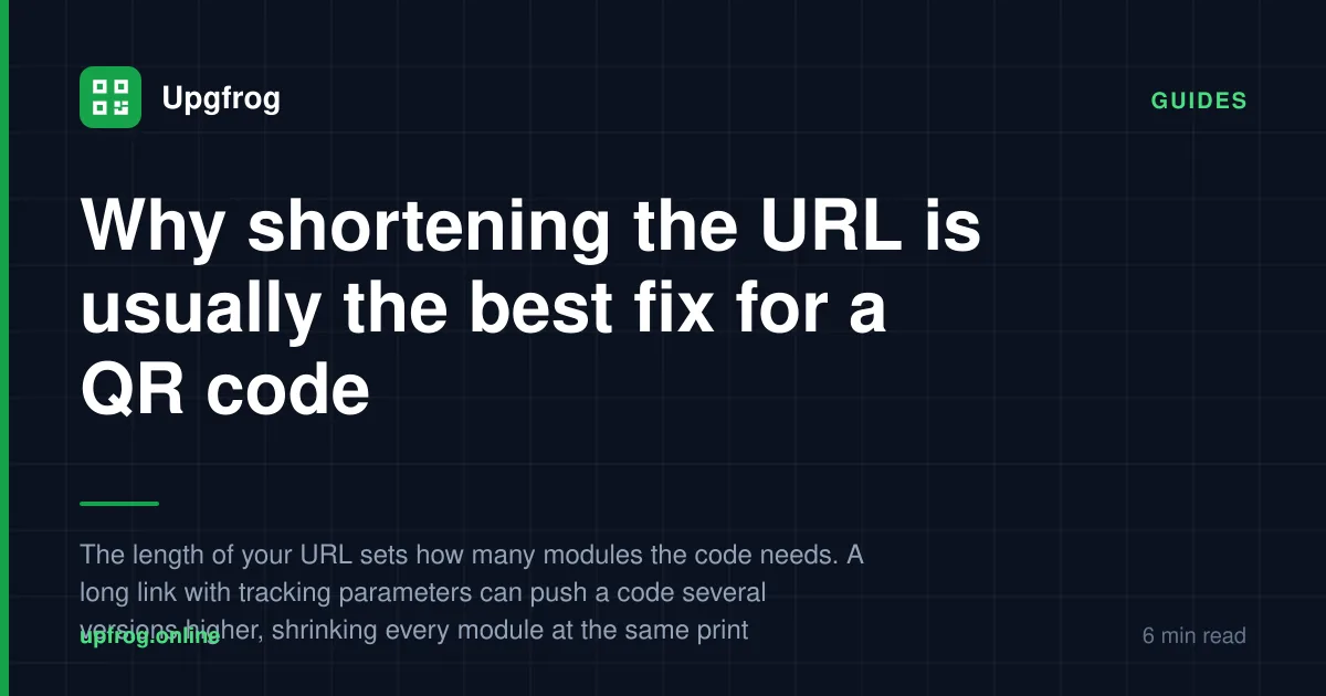 Why shortening the URL is usually the best fix for a QR code — Guides guide from Upgfrog.
