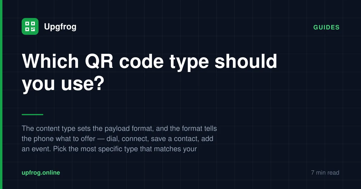 Which QR code type should you use? — Guides guide from Upgfrog.